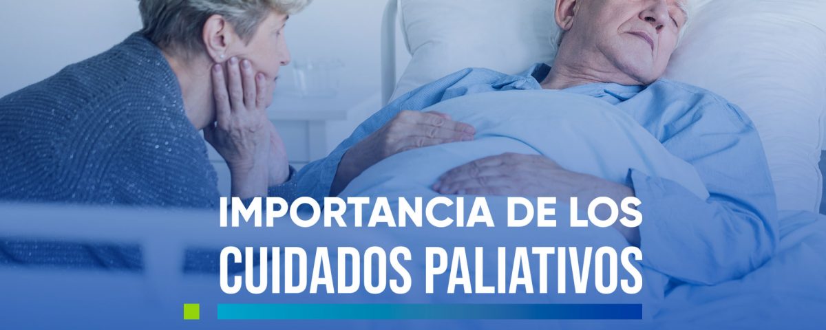 La importancia de los cuidados paliativos